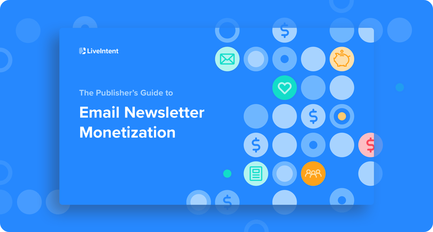 The Publisher’s Guide to Email Newsletter Monetization